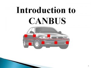 Introduction to CANBUS 1 1 CANBUS Introduction 2