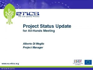 Project Status Update for AllHands Meeting Alberto Di
