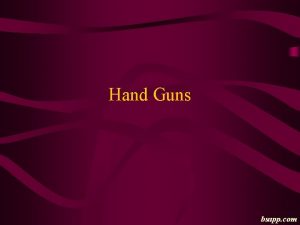 Hand Guns bsapp com Types of Hand Guns
