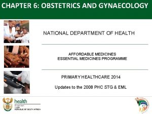 CHAPTER 6 OBSTETRICS AND GYNAECOLOGY NATIONAL DEPARTMENT OF