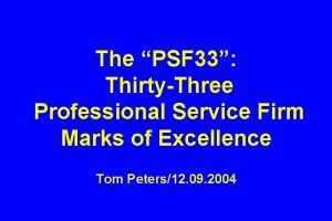 The PSF 33 ThirtyThree Professional Service Firm Marks