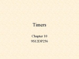 Timers Chapter 10 9 S 12 DP 256