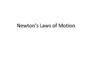 Newtons Laws of Motion Inertia and Mass Ancient