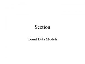 Section Count Data Models Introduction Many outcomes of