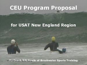 CEU Program Proposal for USAT New England Region