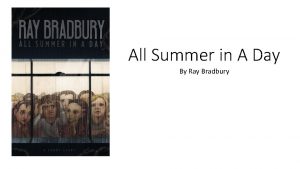 All Summer in A Day By Ray Bradbury
