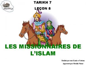 TARIKH 7 LEON 8 LES MISSIONNAIRES DE LISLAM