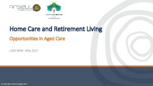 Home Care and Retirement Living Opportunities in Aged