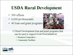 USDA Rural Development 500 offices 6 000 professionals