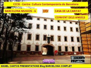 CCCB Centre Cultura Contempornia de Barcelona BARCELONA MUSEOS
