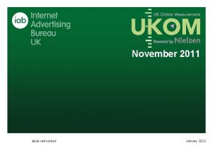 November 2011 iabuk netcontact January 2022 Monthly UKOM