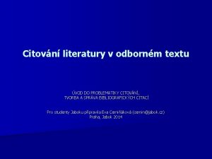 Citovn literatury v odbornm textu VOD DO PROBLEMATIKY