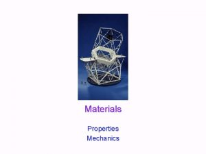 Materials Properties Mechanics UCSD Physics 121 2012 Why