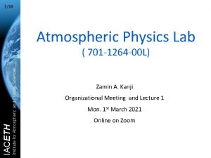 130 Atmospheric Physics Lab Institute for Atmospheric and