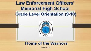 Law Enforcement Officers Memorial High School Grade Level