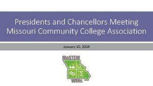 Presidents and Chancellors Meeting Missouri Community College Association