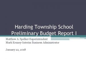 Harding Township School Preliminary Budget Report I Matthew