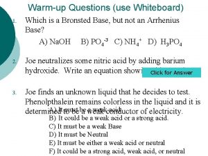 Warmup Questions use Whiteboard 1 Which is a