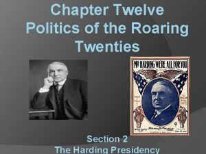 Chapter Twelve Politics of the Roaring Twenties Section