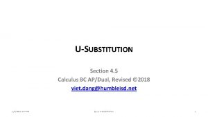 USUBSTITUTION Section 4 5 Calculus BC APDual Revised