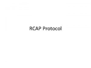 RCAP Protocol Recommended Materials RCAP Reference Manual Programs