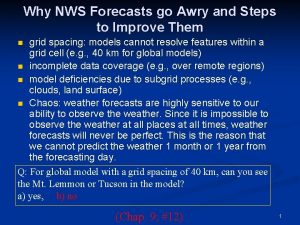 Why NWS Forecasts go Awry and Steps to