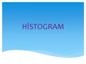 HSTOGRAM HSTOGRAM NEDR HSTOGRAM RNEKLER HSTOGRAM NASIL HAZIRLANIR