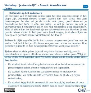 Workshop je stress te lijf Docent AnneMarieke Code