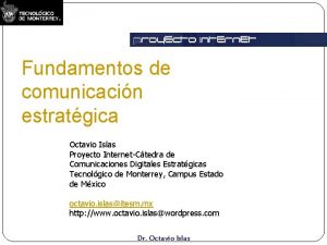 Fundamentos de comunicacin estratgica Octavio Islas Proyecto InternetCtedra