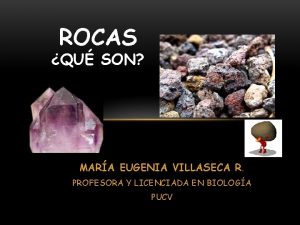 ROCAS QU SON MARA EUGENIA VILLASECA R PROFESORA