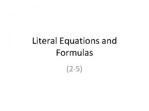 Literal Equations and Formulas 2 5 Vocabulary Literal