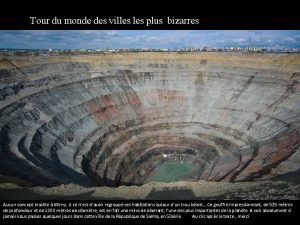 Tour du monde des villes plus bizarres Aucun