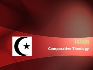Islam Comparative Theology Outline Introduction Views On God