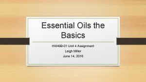 Essential Oils the Basics HW 499 01 Unit