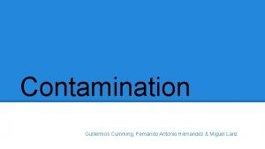 Contamination Guillermos Cumming Fernando Antonio Hernandez Miguel Lanz