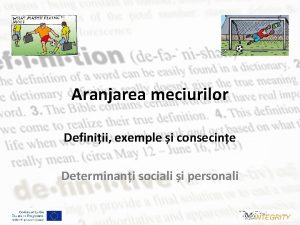 Aranjarea meciurilor Definiii exemple i consecine Determinani sociali