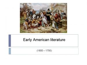 Early American literature 1600 1750 Early American literature