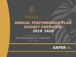 ANNUAL PERFORMANCE PLAN BUDGET OVERVIEW 20192020 Presentation by