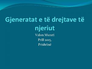 Gjeneratat e t drejtave t njeriut Valon Murati