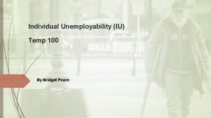 Individual Unemployability IU Temp 100 By Bridget Poore