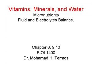 Vitamins Minerals and Water Micronutrients Fluid and Electrolytes