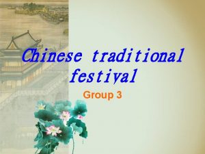 Chinese traditional festival Group 3 In the day