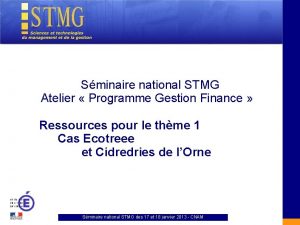 Sminaire national STMG Atelier Programme Gestion Finance Ressources