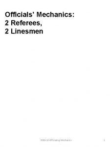 Officials Mechanics 2 Referees 2 Linesmen 2008 10