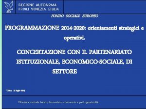 FONDO SOCIALE EUROPEO PROGRAMMAZIONE 2014 2020 orientamenti strategici