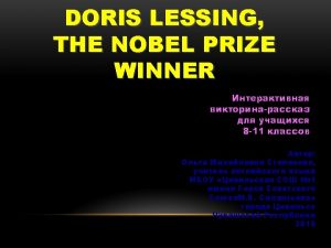 Doris Lessing was born in Kermanshah Persia presentday