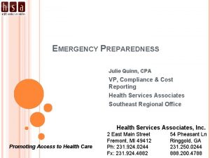 EMERGENCY PREPAREDNESS Julie Quinn CPA VP Compliance Cost