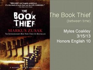 The Book Thief between time Myles Coakley 31513