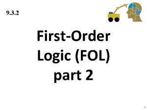 9 3 2 FirstOrder Logic FOL part 2