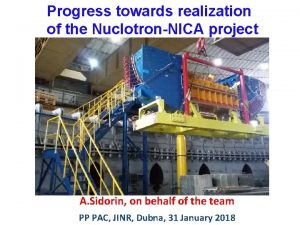 Progress towards realization of the NuclotronNICA project A
